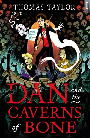 [Quicksilver (Dan) 02] • Dan and the Caverns of Bone